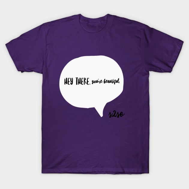 Hey there T-Shirt by S2SO